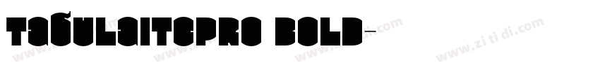 TabulaITCPro Bold字体转换